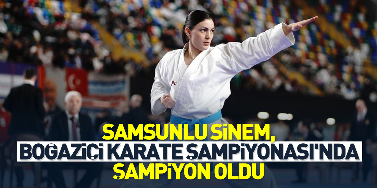 Samsunlu Sinem şampiyon oldu