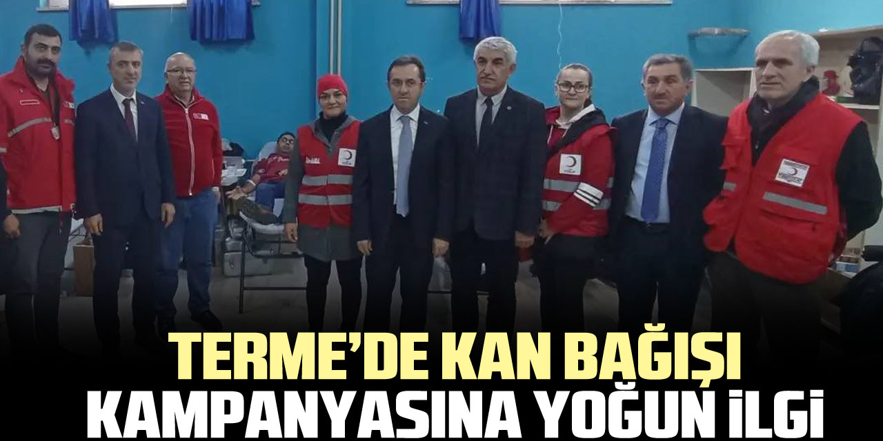 Terme’de kan bağışı kampanyasına yoğun ilgi