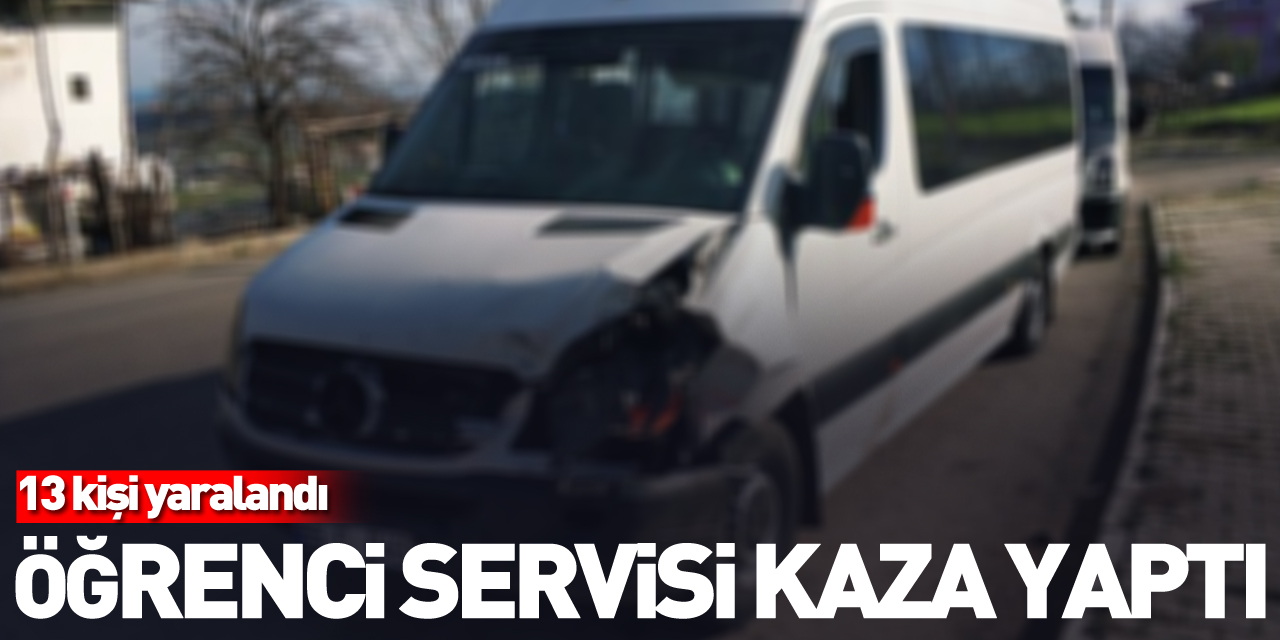 Öğrenci servisi kaza yaptı