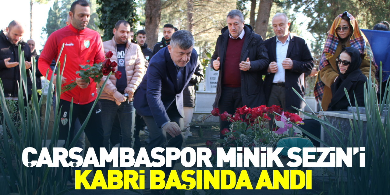 Çarşambaspor Minik Sezin’i Kabri Başında Andı