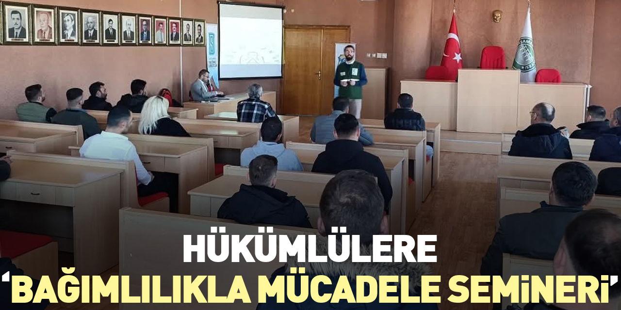 Hükümlülere ‘Bağımlılıkla Mücadele Semineri’