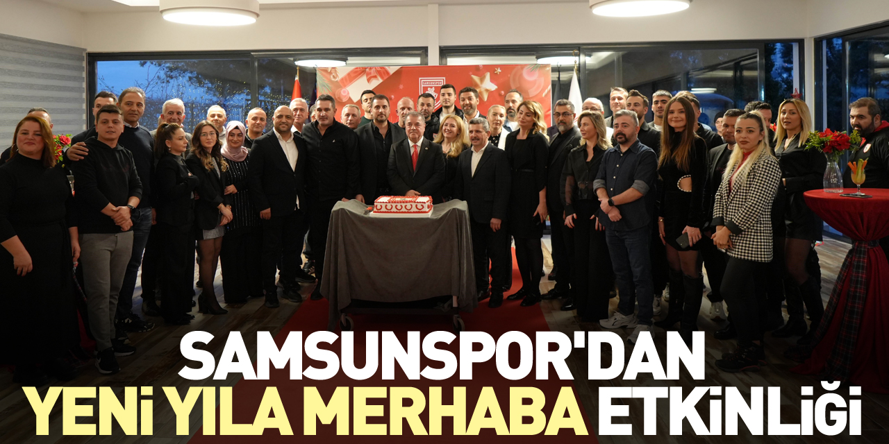 Samsunspor'dan yeni yıla merhaba etkinliği