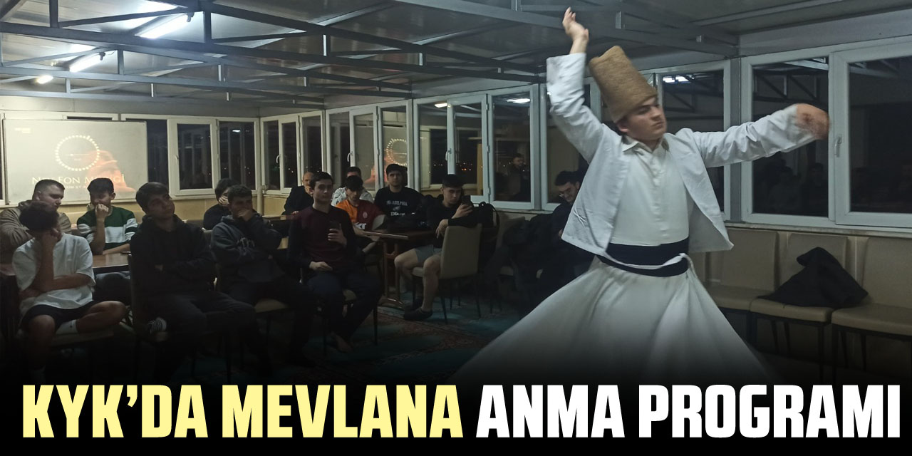 KYK’da Mevlana Anma Programı