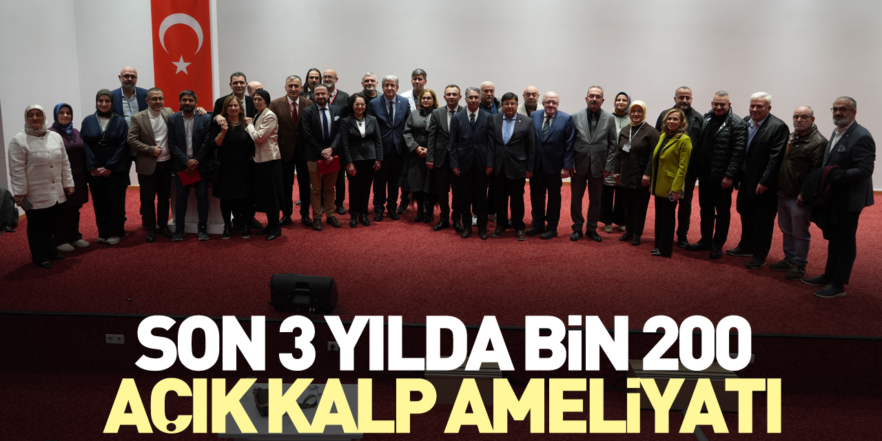 Son 3 yılda bin 200 açık kalp ameliyatı