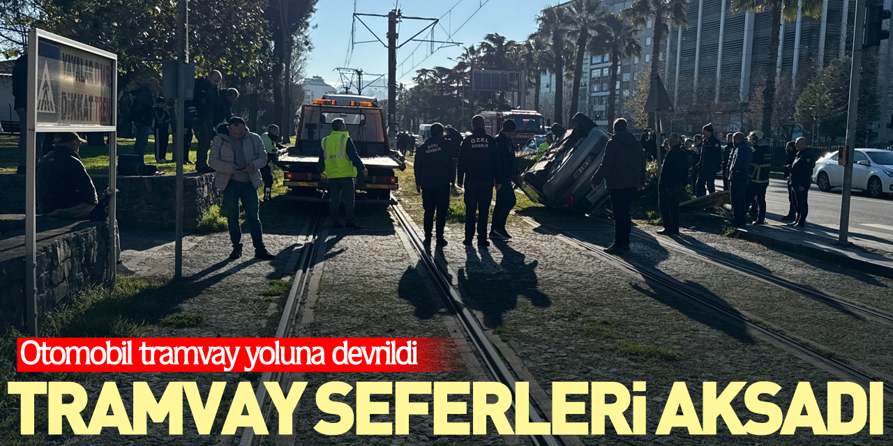 Tramvay seferleri aksadı