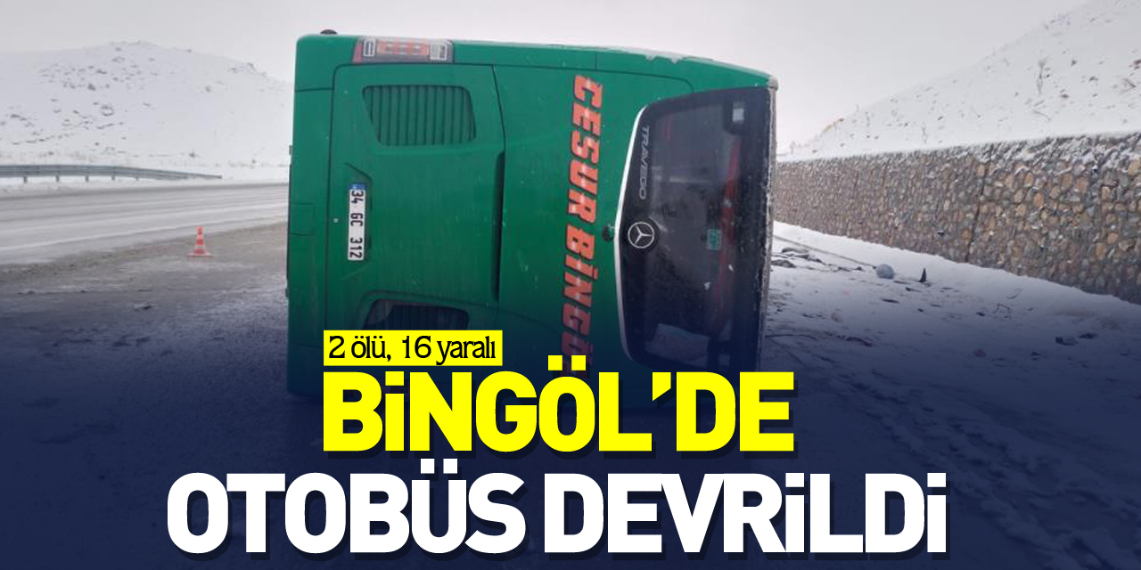 Bingöl’de otobüs devrildi