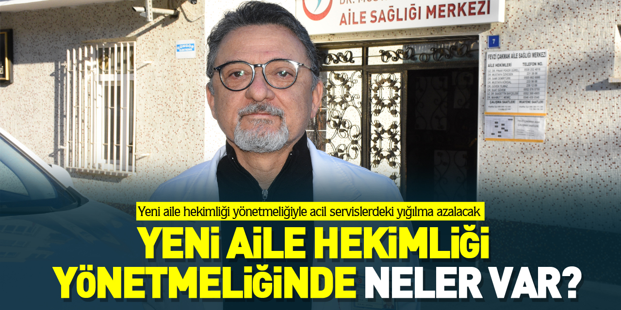 Yeni aile hekimliği yönetmeliğinde neler var?