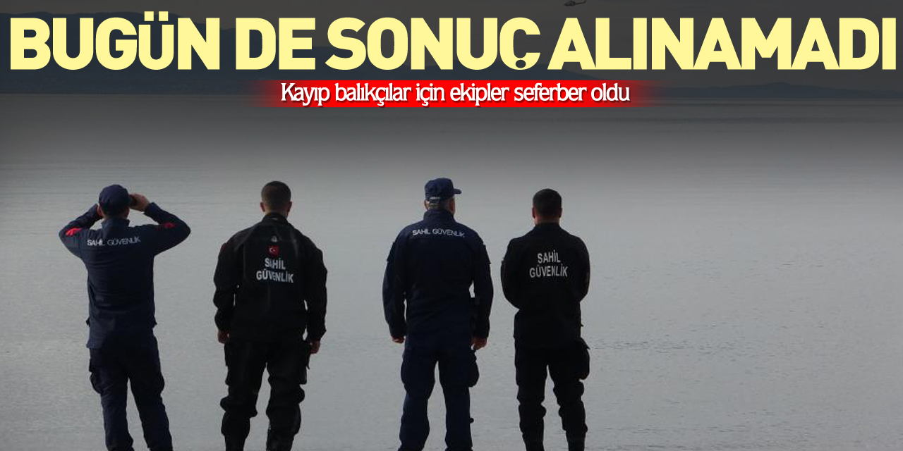 Bugün de sonuç alınamadı