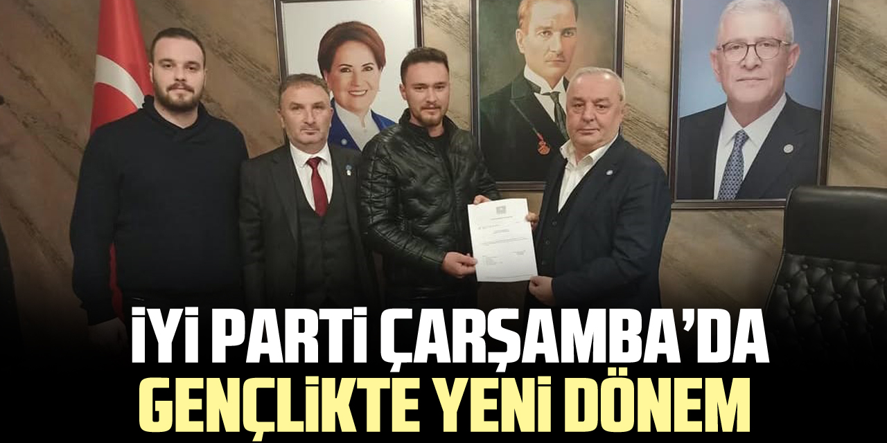 İYİ Parti Çarşamba’da Gençlikte Yeni Dönem