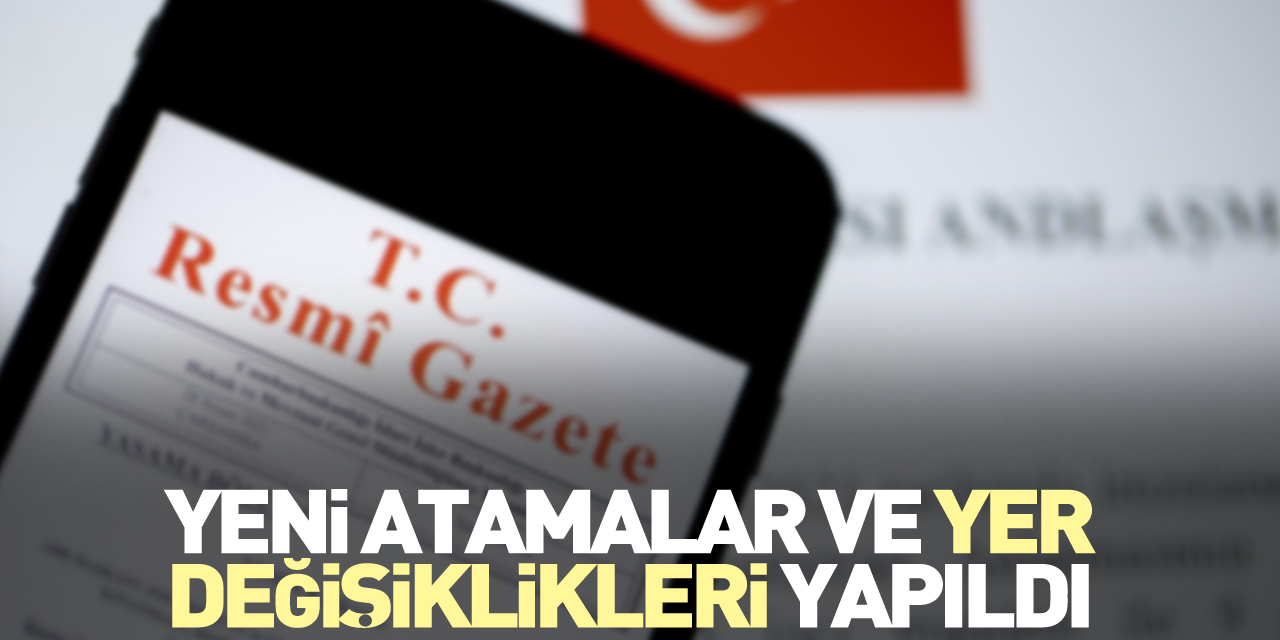 Atama kararları Resmi Gazete'de