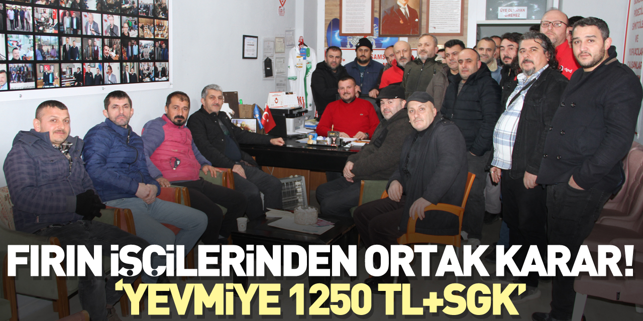 FIRIN İŞÇİLERİNDEN ORTAK KARAR! ‘YEVMİYE 1250 TL+SGK’