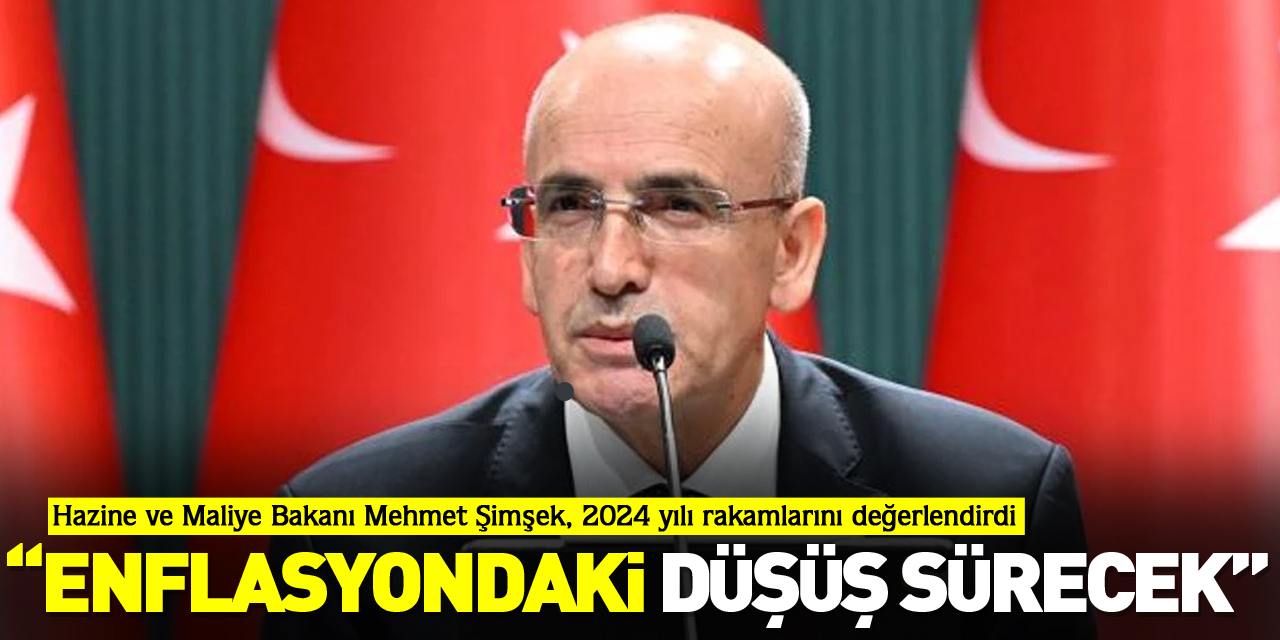 "Enflasyondaki düşüş sürecek"