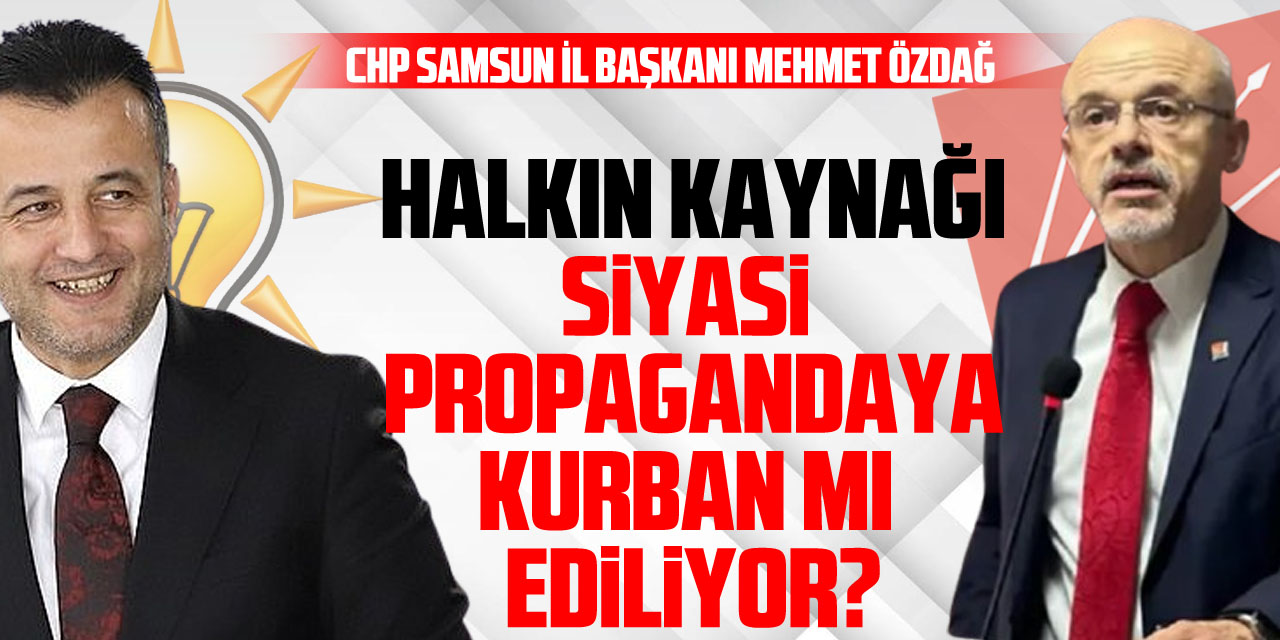 Halkın Kaynağı Siyasi  Propagandaya Kurban mı  Ediliyor?