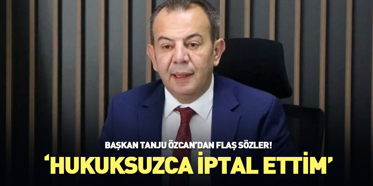 Başkan Özcan'dan Flaş Sözler! "Hukuksuzca iptal ettim"