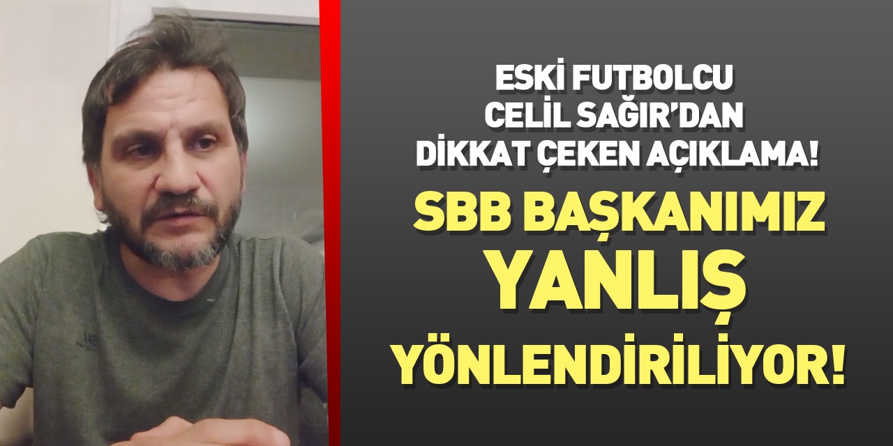 Celil Sağır; “Günübirlik çözümlerle geleceği kurtaramayız”