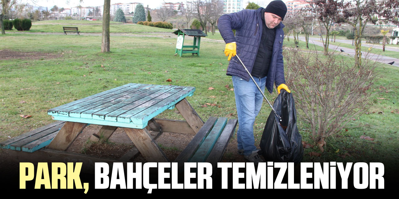 Park, Bahçeler Temizleniyor