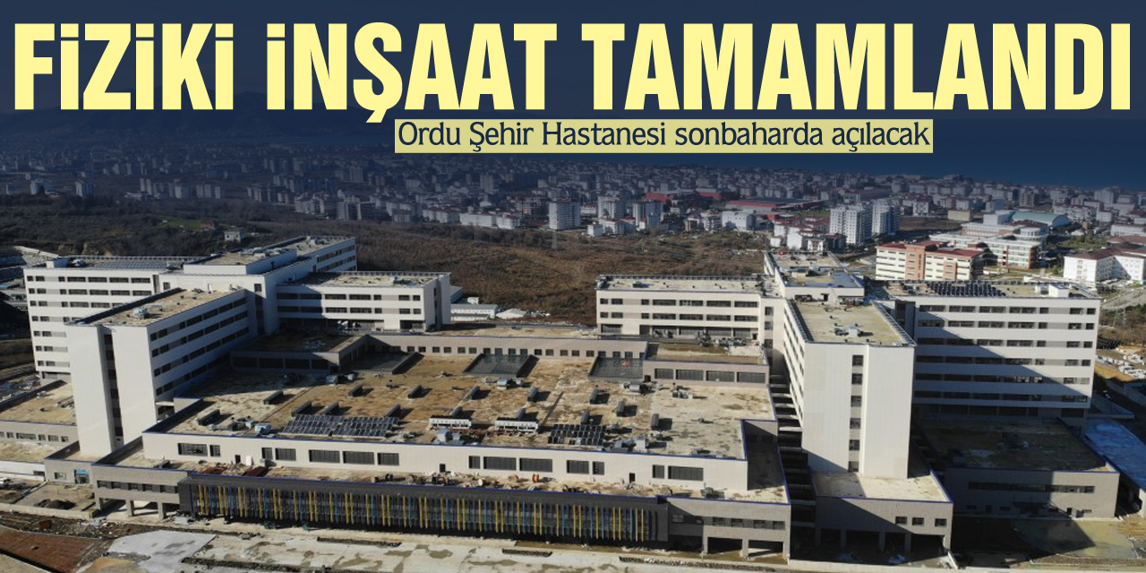 FİZİKİ İNŞAAT TAMAMLANDI