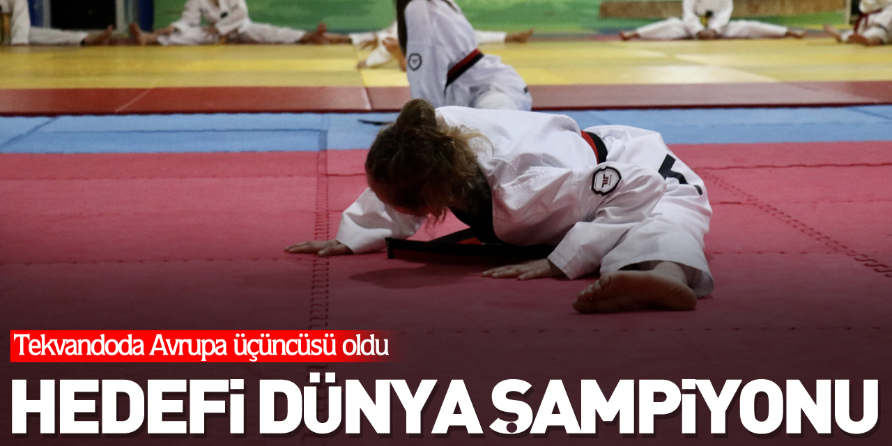 Hedefi dünya şampiyonu