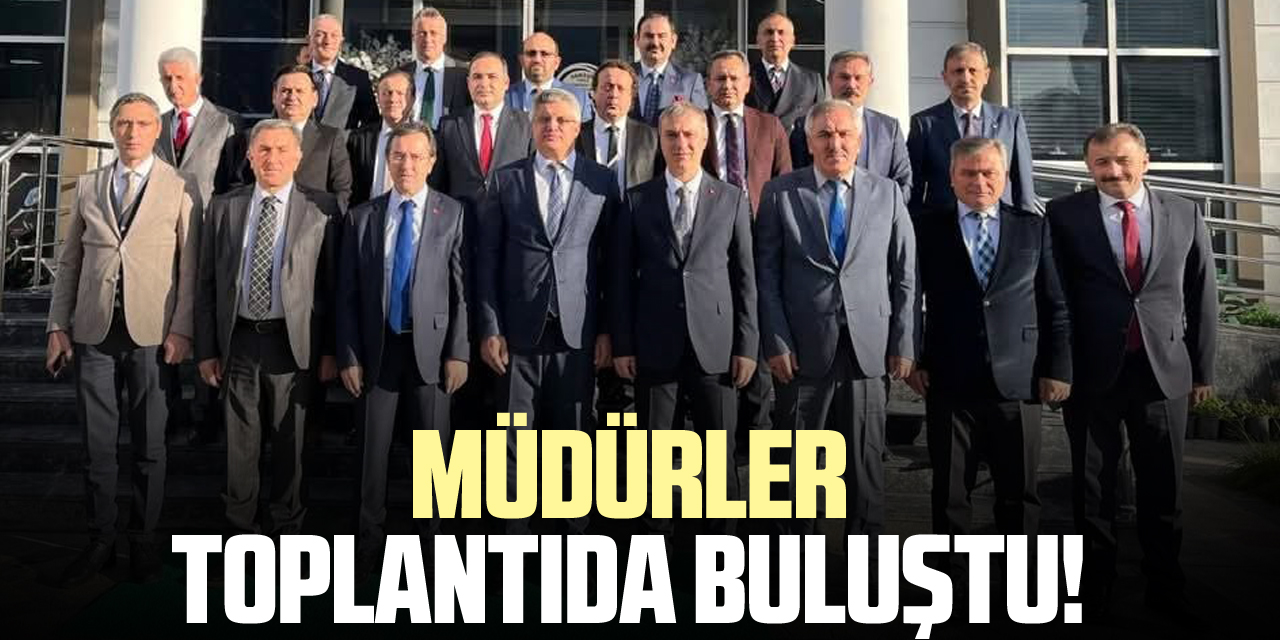 Müdürler toplantıda buluştu!