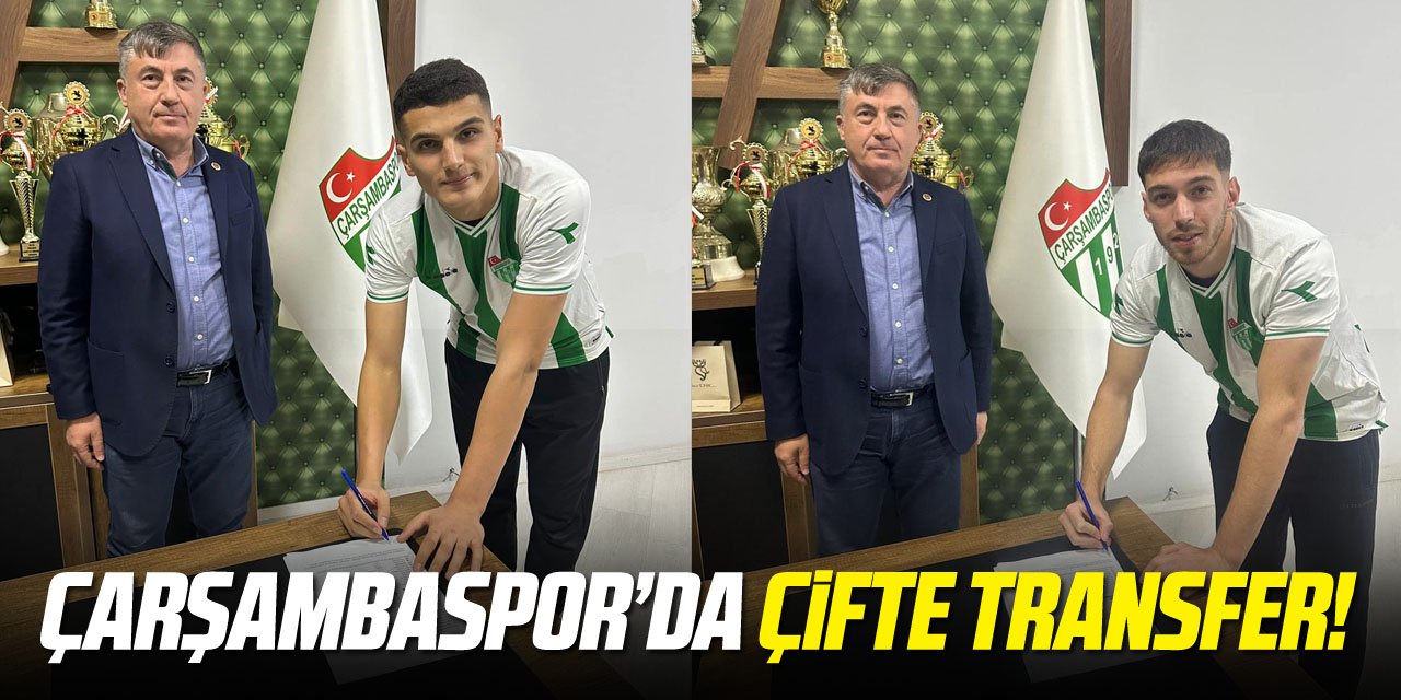 Çarşambaspor’da çifte transfer!