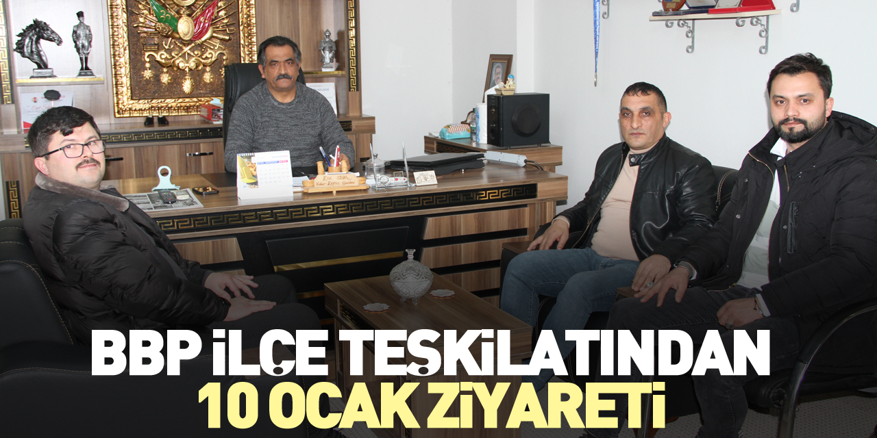 BBP İlçe Teşkilatından 10 Ocak Ziyareti