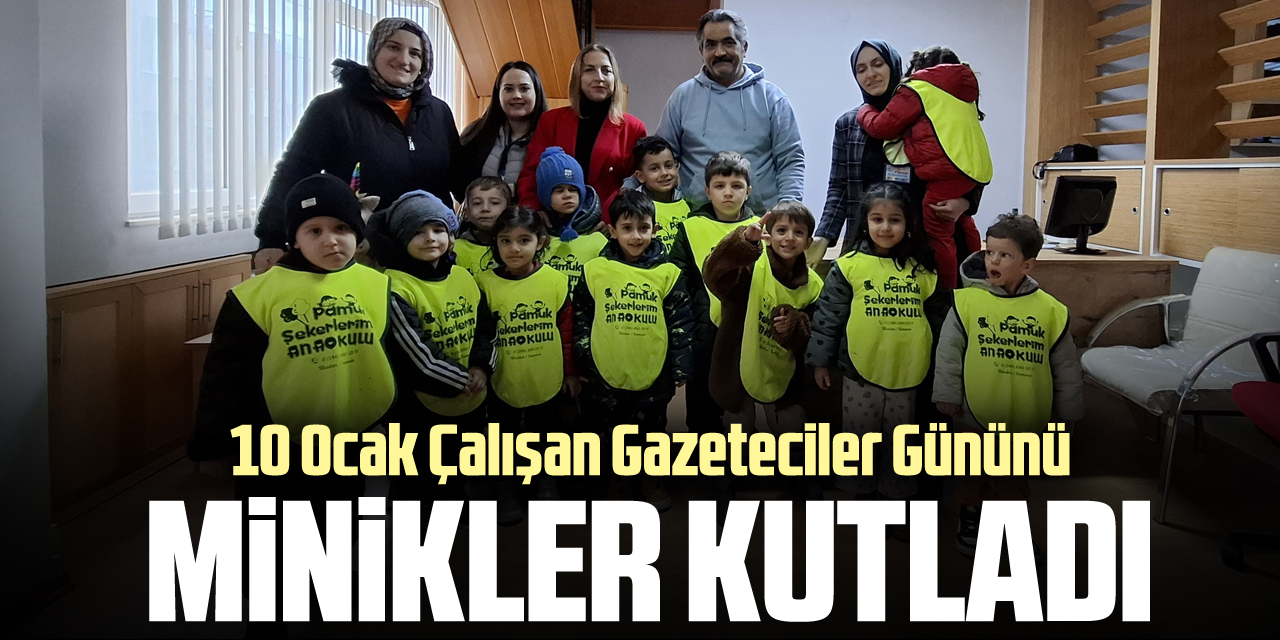 10 Ocak Çalışan Gazeteciler Gününü MİNİKLER KUTLADI