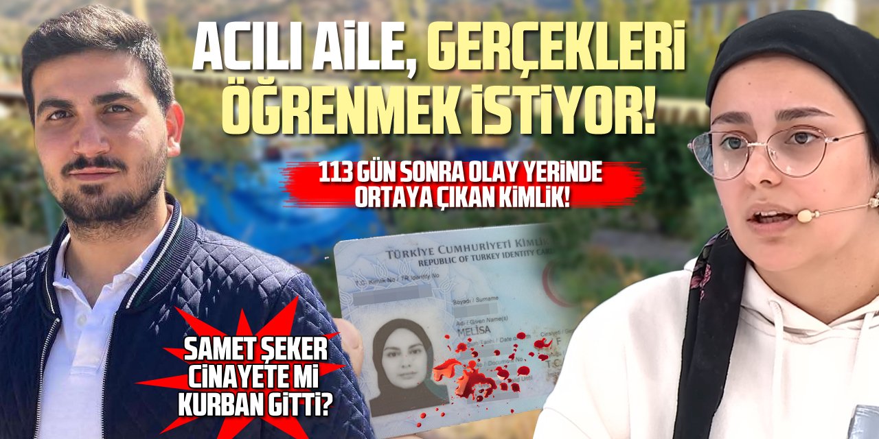 SAMET ŞEKER OLAYINDA “SÜRPRİZ GELİŞME!”