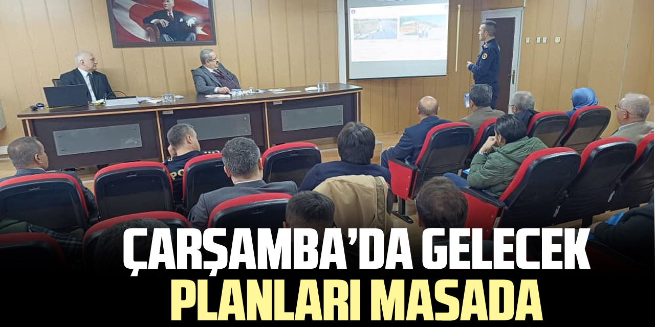 Çarşamba’da Gelecek Planları Masada