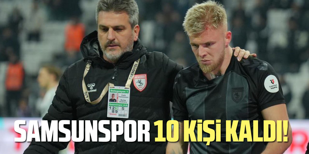 Samsunspor 10 kişi kaldı