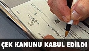 Çek Kanunu kabul edildi