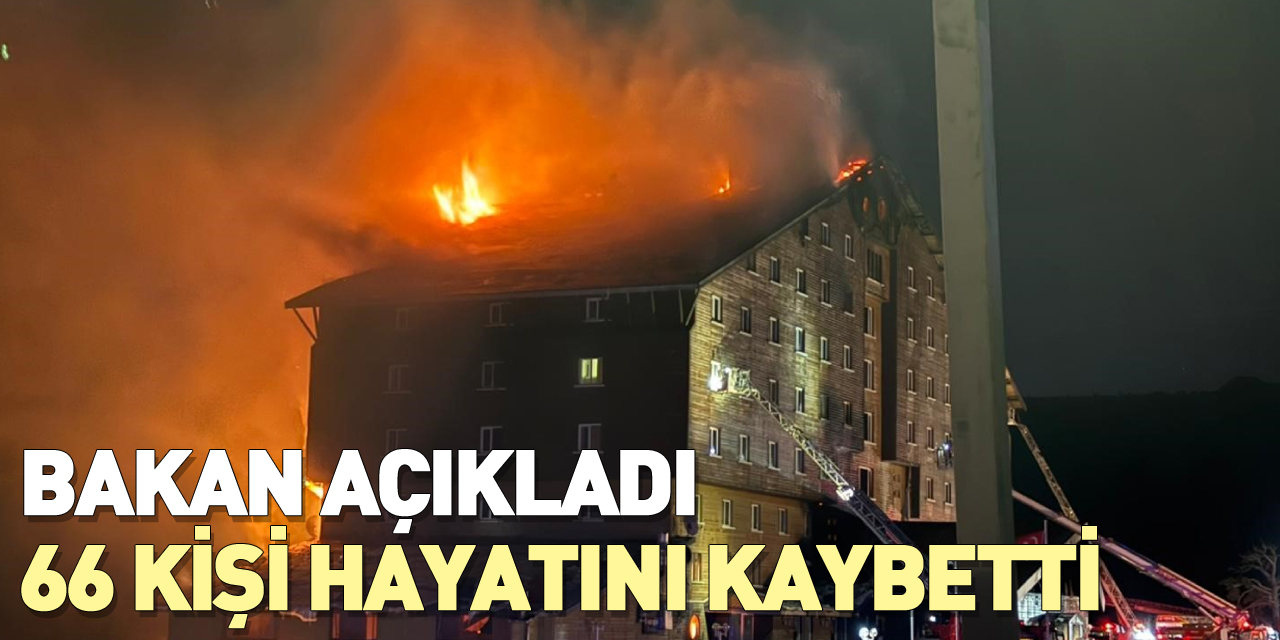 Bolu'daki yangın faciasında 66 kişi hayatını kaybetti