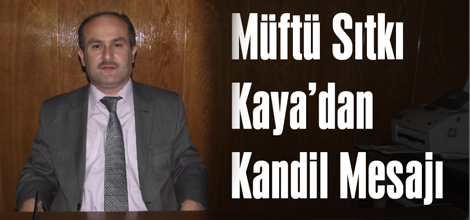 Müftü Kayadan Kandil Mesajı