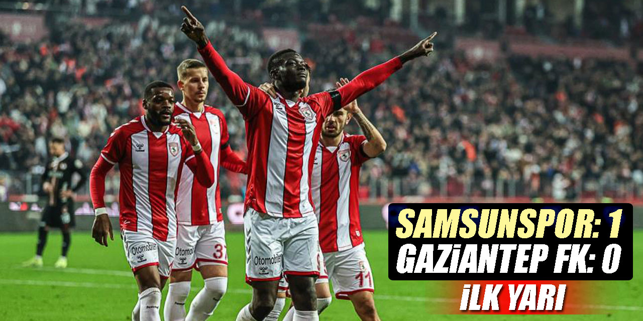 Samsunspor: 1 - Gaziantep FK: 0