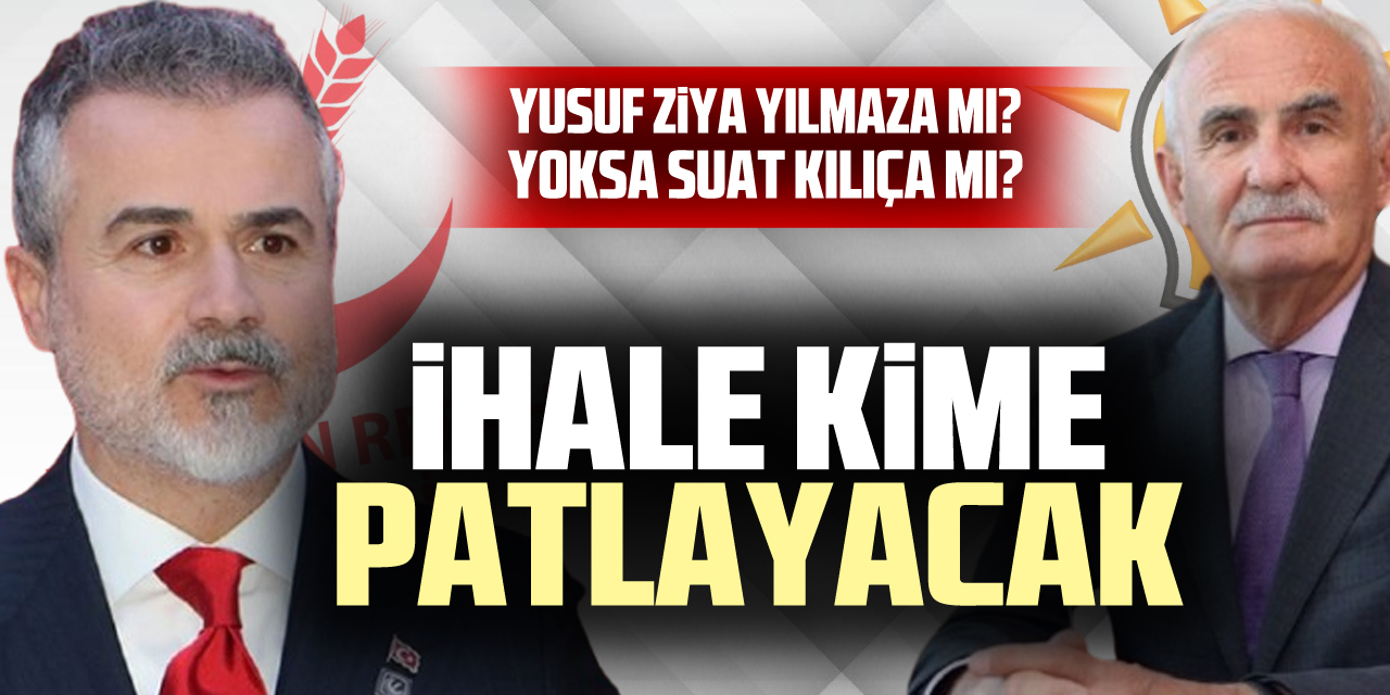 İhale kime patlayacak