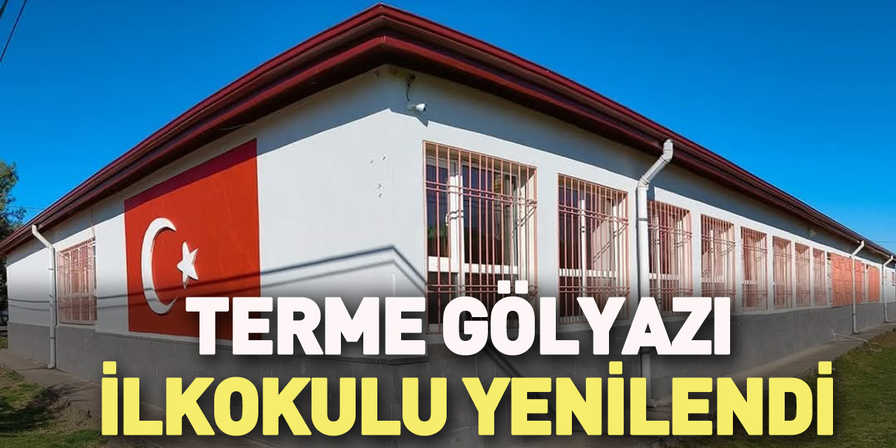 Terme Gölyazı İlkokulu yenilendi