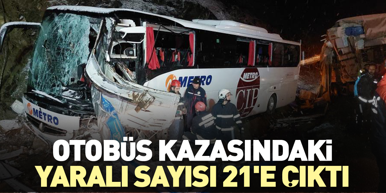 YARALI SAYISI 21'E ÇIKTI