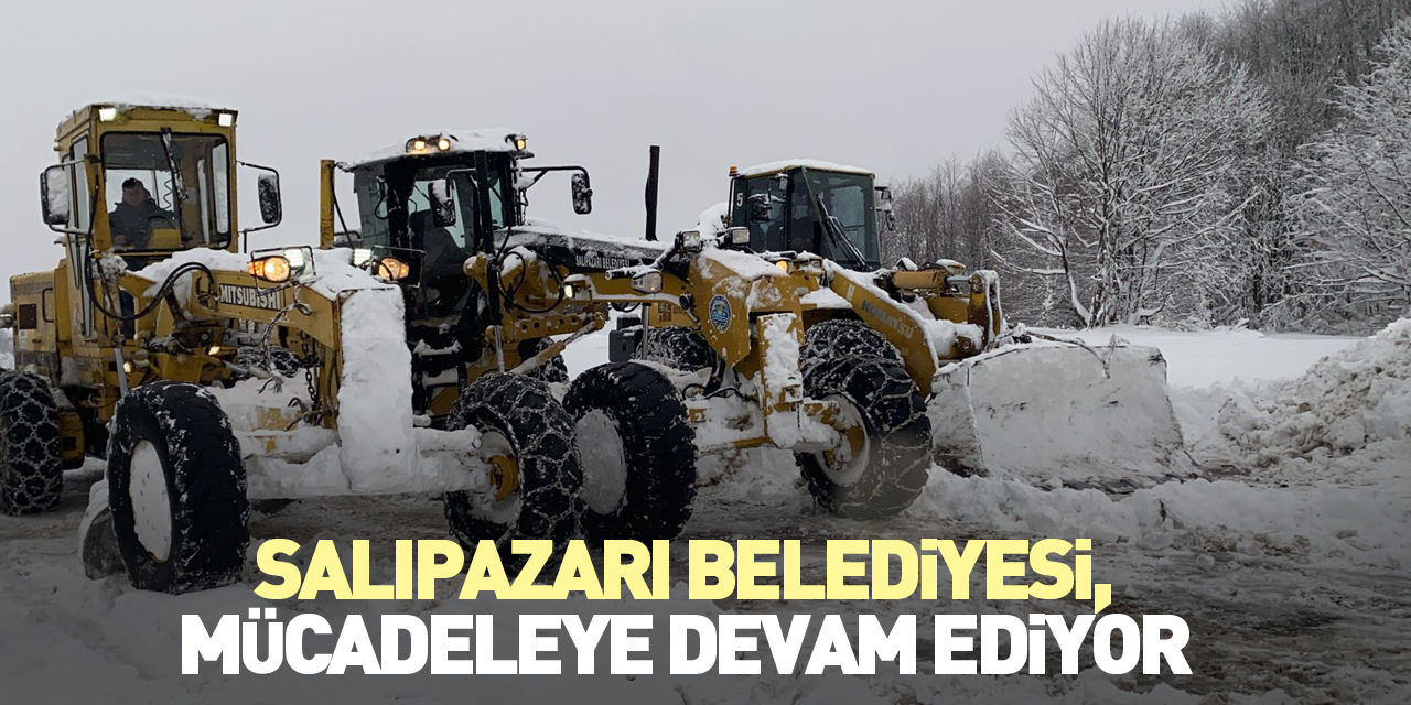 Salıpazarı Belediyesi, mücadeleye devam ediyor