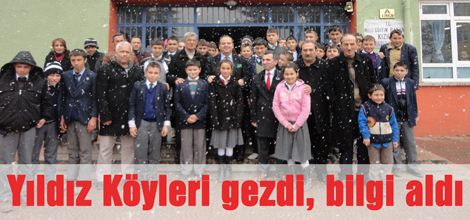 Yıldız Köyleri gezdi, bilgi aldı