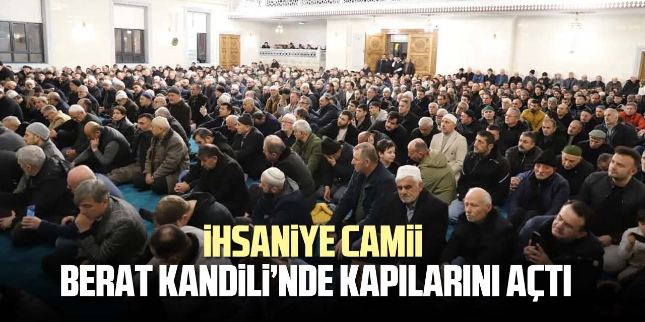 İhsaniye Camii Berat Kandili’nde cemaatle buluştu