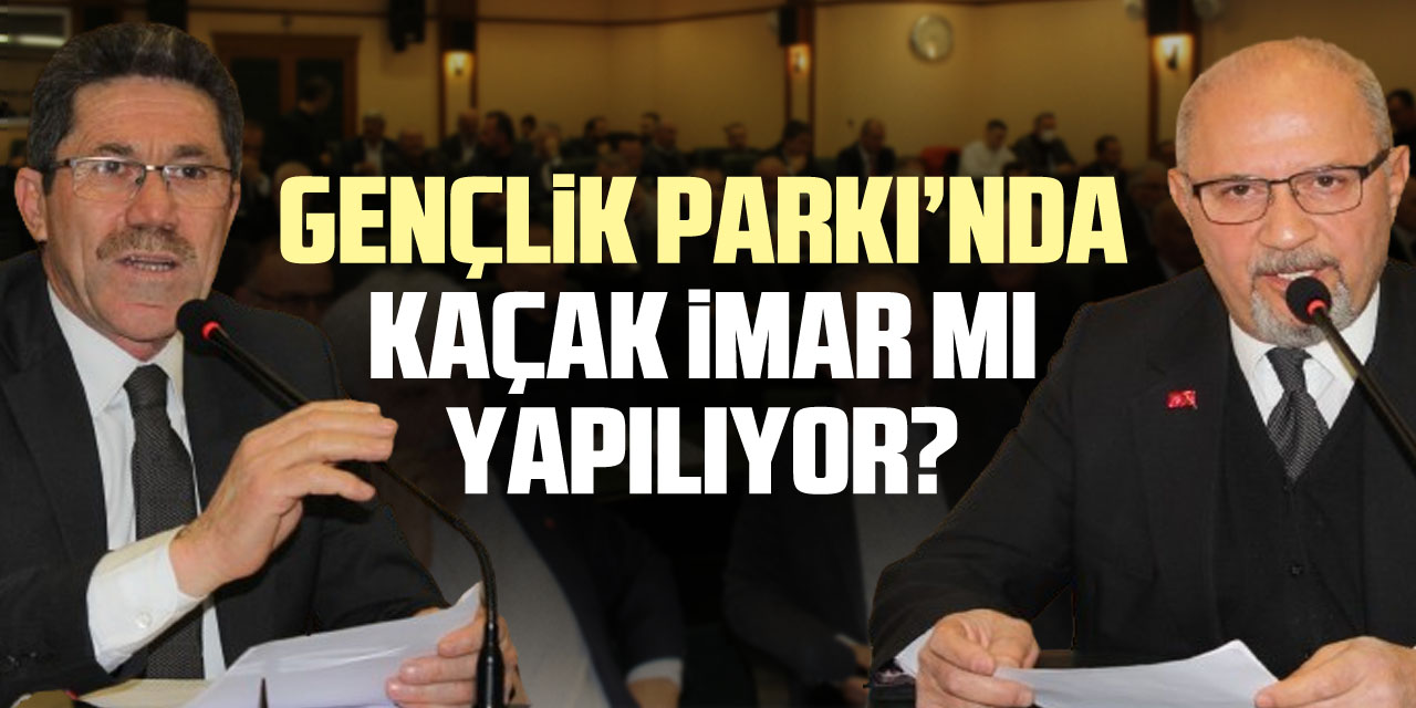 Gençlik Parkı’nda Kaçak İmar mı Yapılıyor?