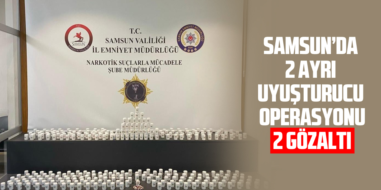 Samsun’da iki ayrı uyuşturucu operasyonu: 2 gözaltı