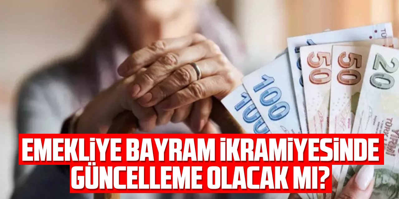 Emekliye bayram ikramiyesinde artış olacak mı?