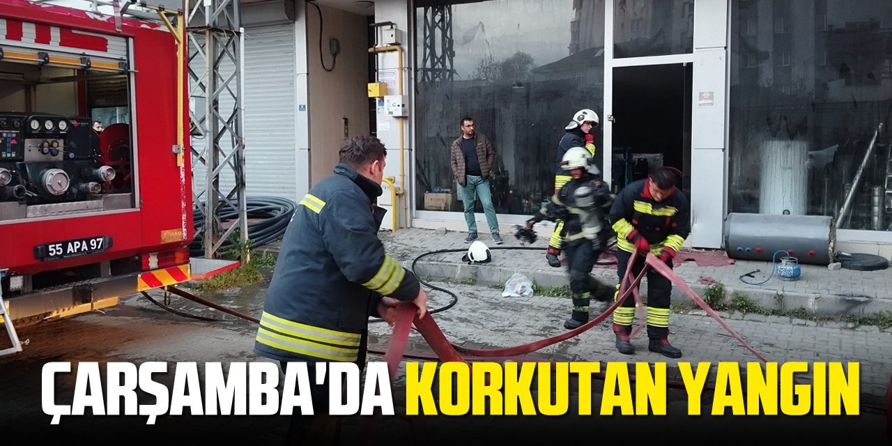 Çarşamba'da korkutan yangın