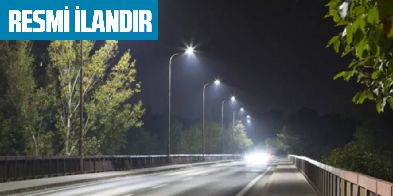 AYDINLATMA İŞLERİ YAPTIRILACAKTIR