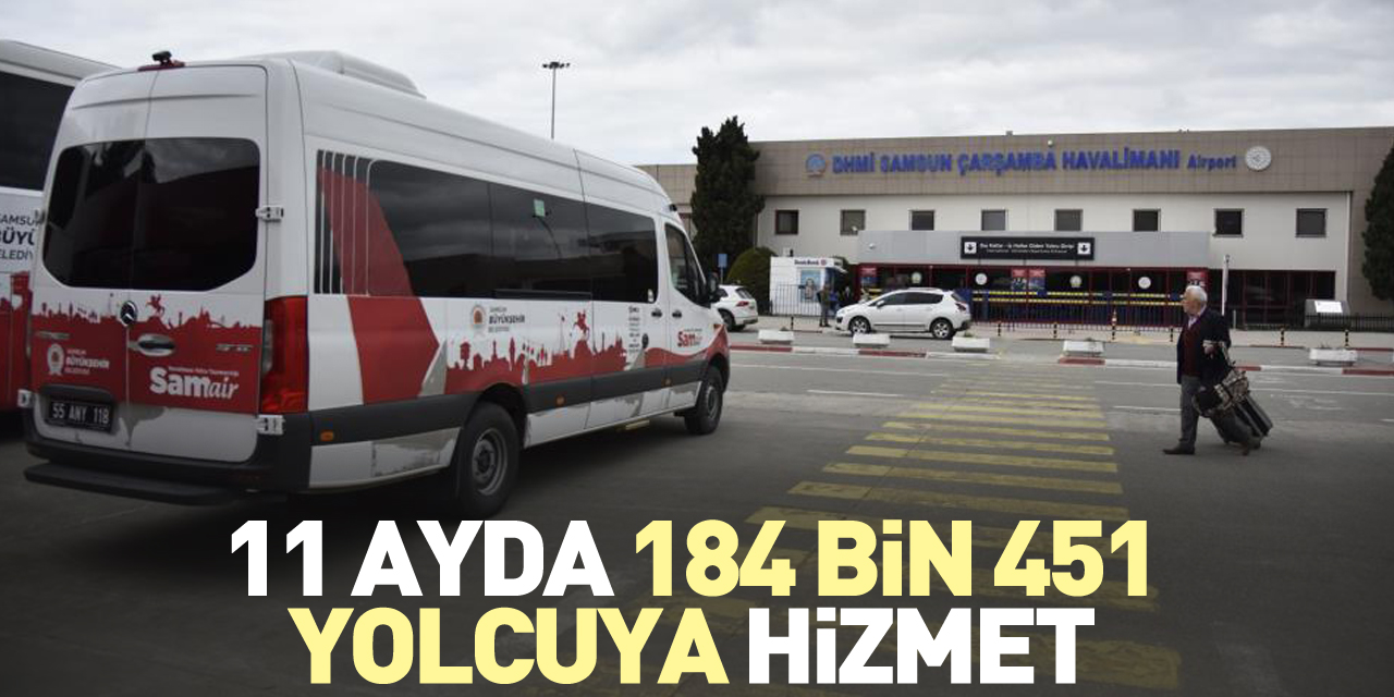 11 ayda 184 bin 451 yolcuya hizmet