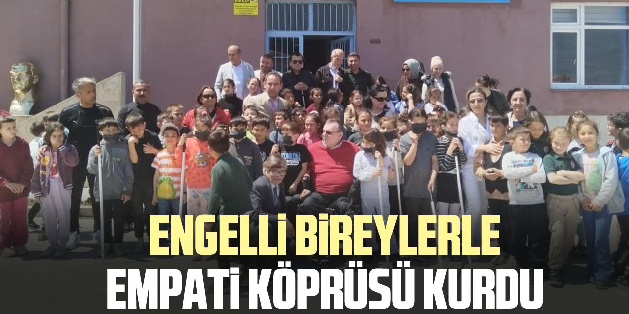 Engelli bireylerle empati köprüsü kurdu