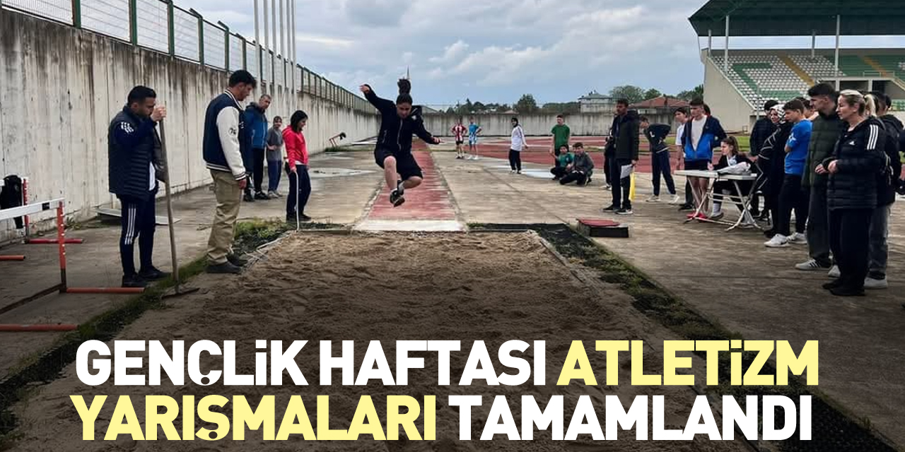 GENÇLİK HAFTASI ATLETİZM YARIŞMALARI TAMAMLANDI