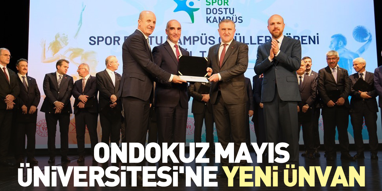 Ondokuz Mayıs Üniversitesi'ne yeni ünvan