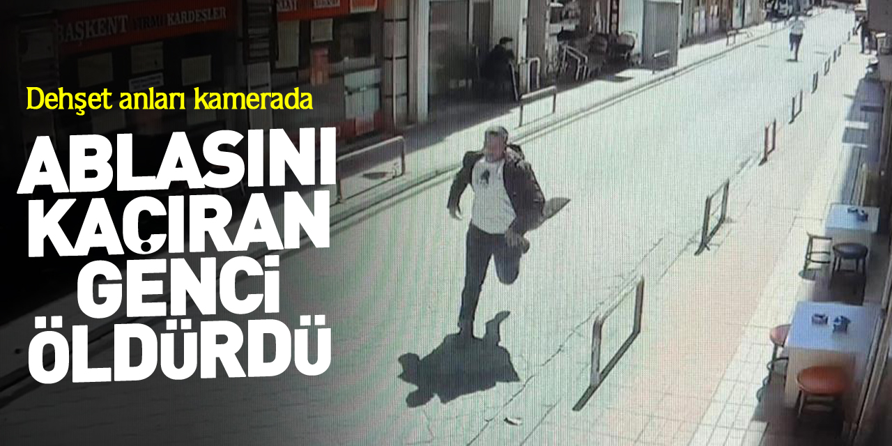 Ablasını kaçıran genci öldürdü