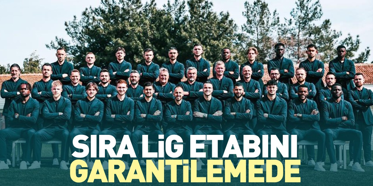 Sıra lig etabını garantilemede